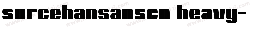 surcehansanscn heavy字体转换